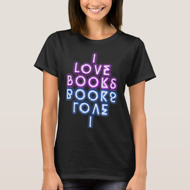 I Love Books Reflection T-Shirt (Front)