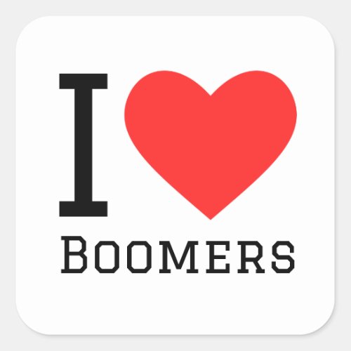I love boomers square sticker