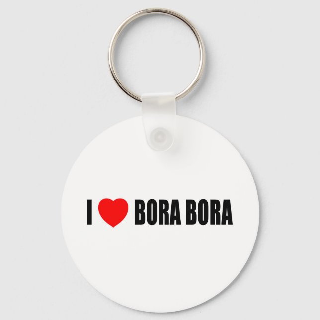 I Love Bora Bora Keychain (Front)