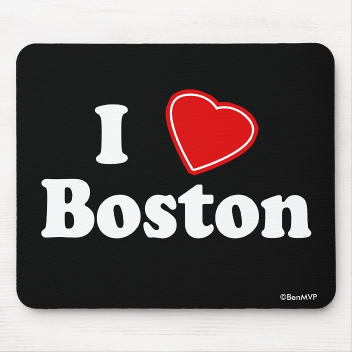 I Love Boston Mouse Pad