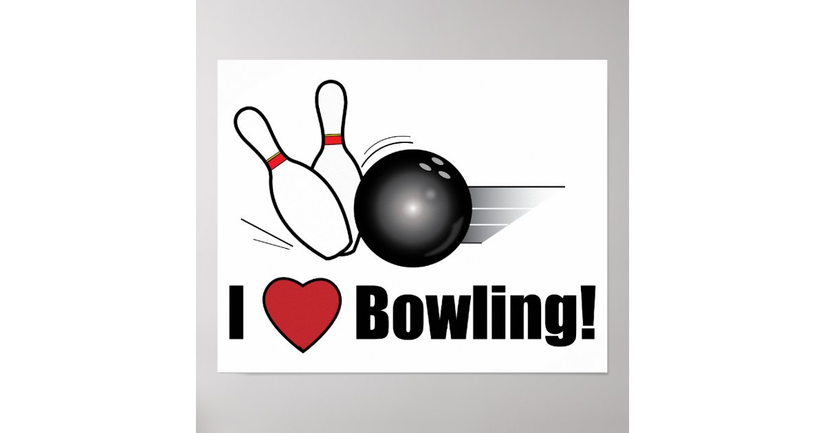 I Love Bowling! Poster