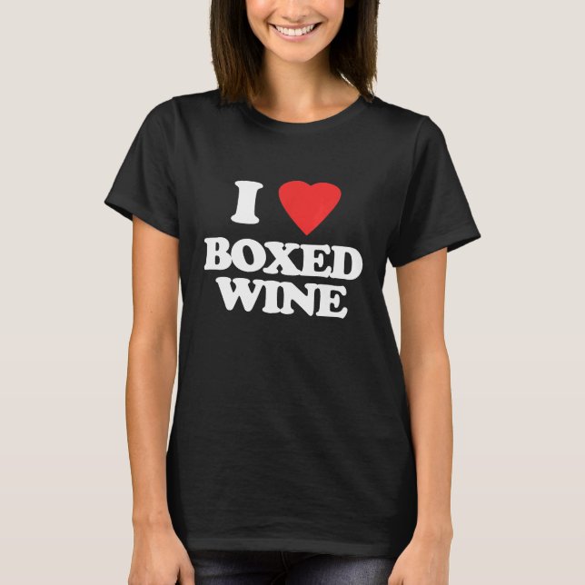 I Love Boxed Wine funny saying sarcastic novelty T-Shirt (Front)