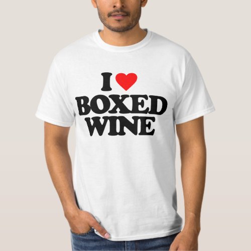 I LOVE BOXED WINE T_Shirt