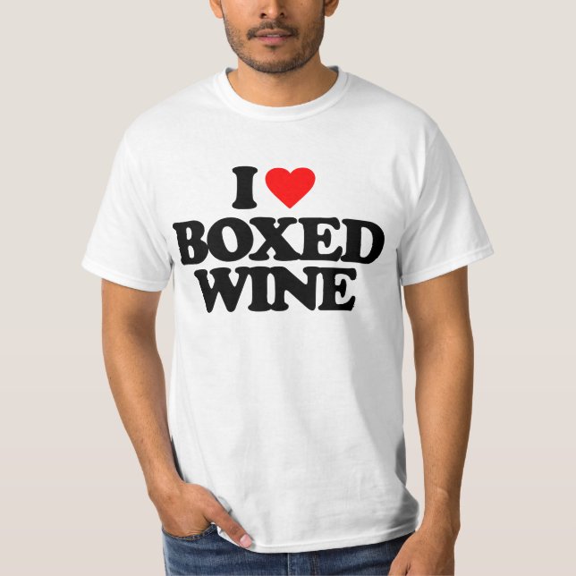 I LOVE BOXED WINE T-Shirt (Front)
