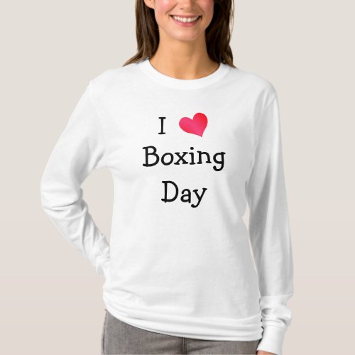 I Love Boxing Day T_Shirt