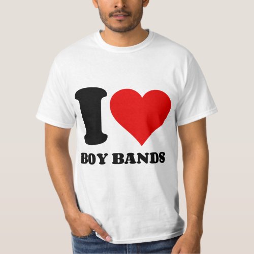 I LOVE BOY BANDS T_Shirt