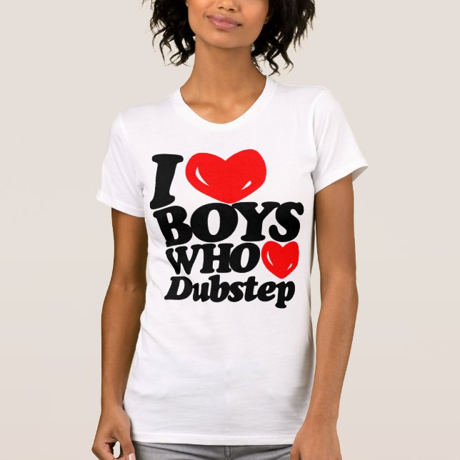 I Love Boys Who Love Dubstep (black/red) T-Shirt (Front)