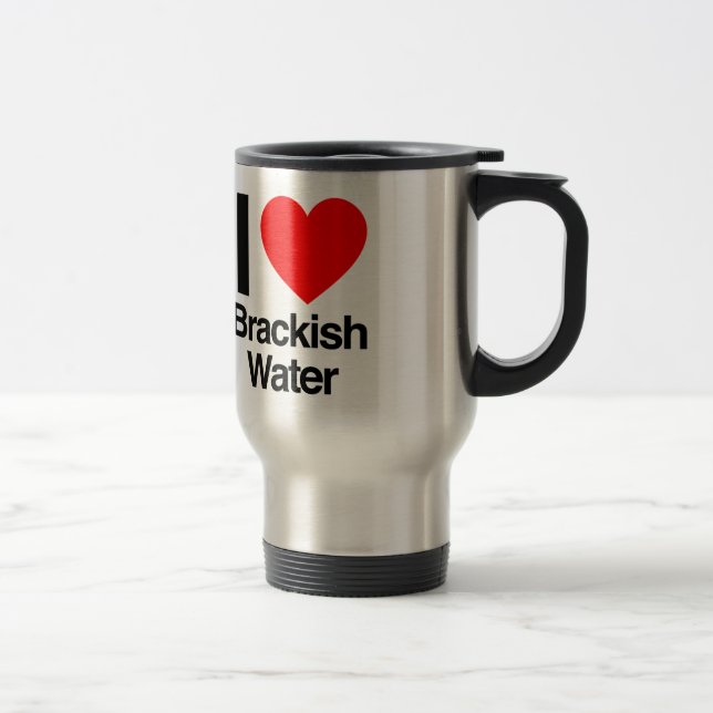 i love brackish water travel mug (Right)