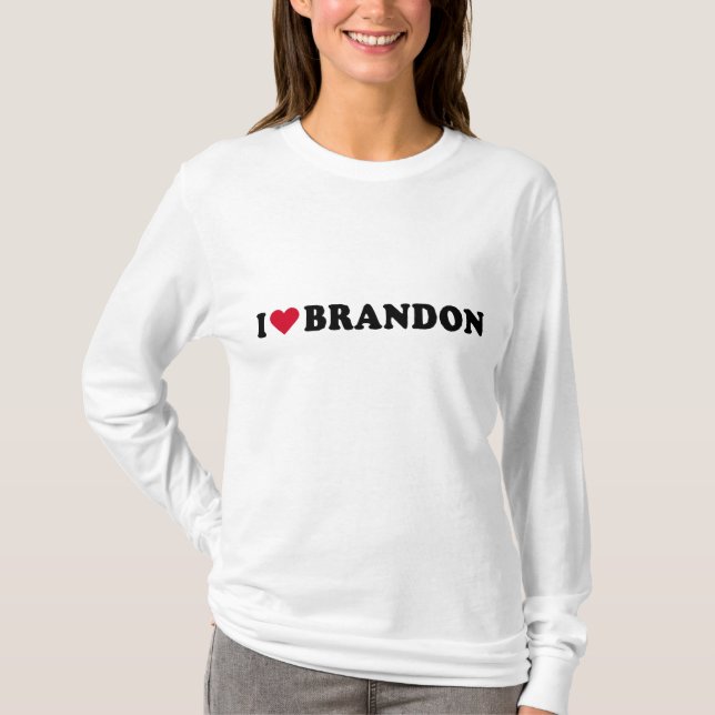 I LOVE BRANDON T-Shirt (Front)