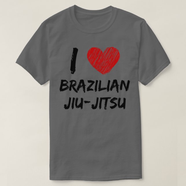 I Love Brazilian jiujitsu 1 T-Shirt (Design Front)