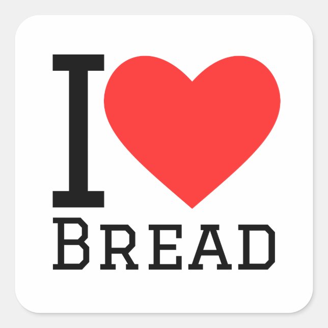 I love bread square sticker (Front)