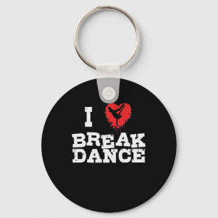I love breakdance and hip-hop keychain