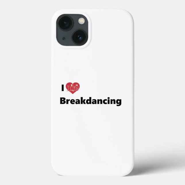 I Love Breakdancing Case-Mate iPhone Case (Back)