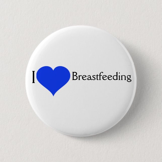 I Love Breastfeeding Pinback Pinback Button (Front)