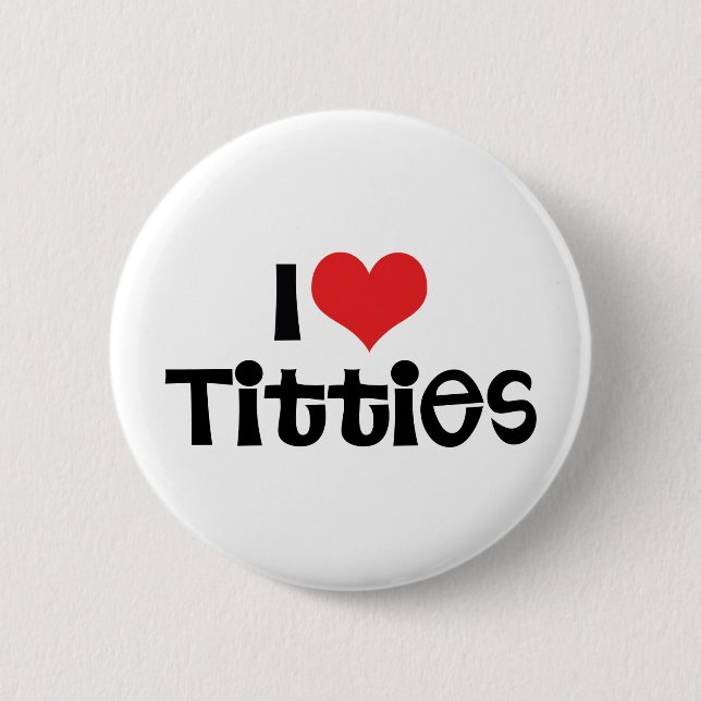 I Love Breasts Button (Front)