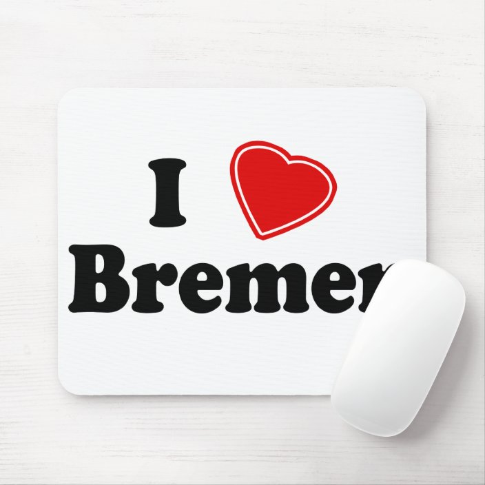 I Love Bremen Mouse Pad