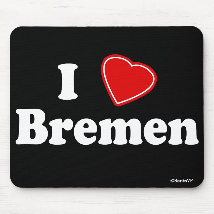 I Love Bremen Mousepad