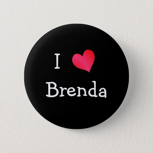 I Love Brenda Button