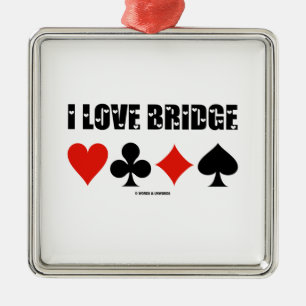 I Love Bridge Card Suits Bridge Attitude Metal Ornament