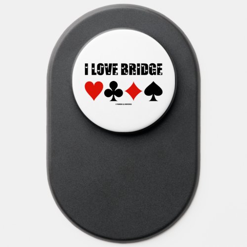 I Love Bridge Four Card Suits Bridge Game Attitude PopSocket