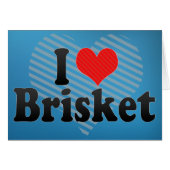 I Love Brisket (Front Horizontal)