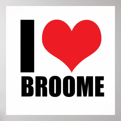 I love Broome Poster