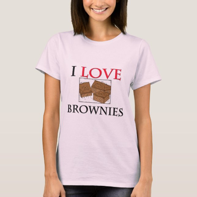I Love Brownies T-Shirt (Front)