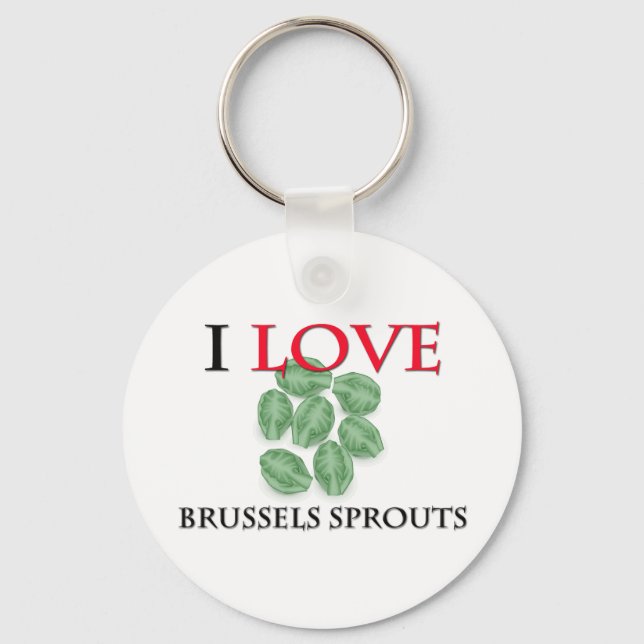 I Love Brussels Sprouts Keychain (Front)