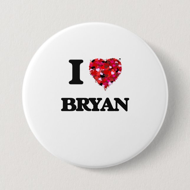 I Love Bryan Pinback Button (Front)