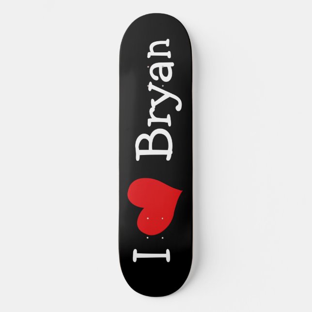 I Love Bryan Skateboard Deck (Front)