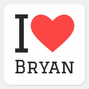 I love Bryan Square Sticker
