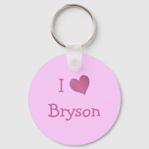I Love Bryson Keychain