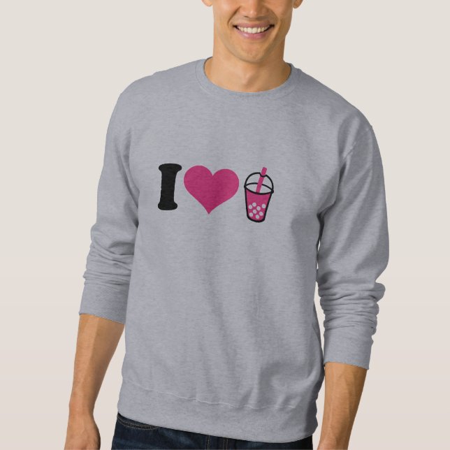 I love Bubble Tea Sweatshirt (Front)