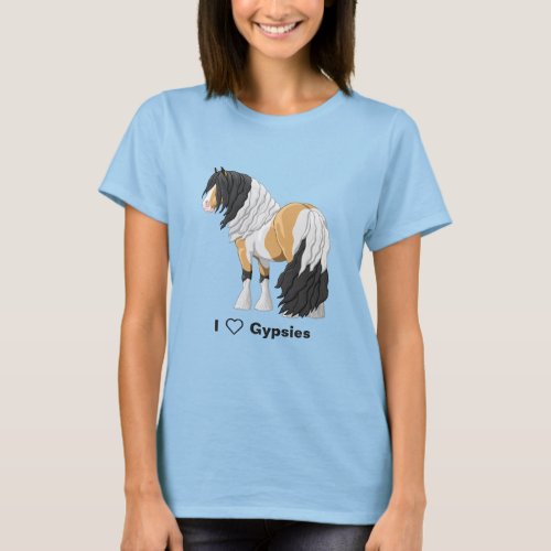 I Love Buckskin Pinto Gypsy Vanner Draft Horses T_Shirt