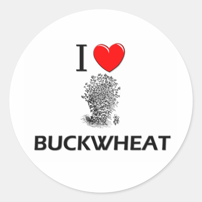 I Love Buckwheat Classic Round Sticker (Front)