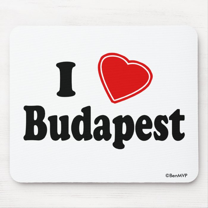 I Love Budapest Mouse Pad