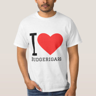 I love budgerigars T-Shirt