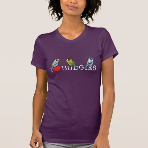 I Love Budgies T_Shirt