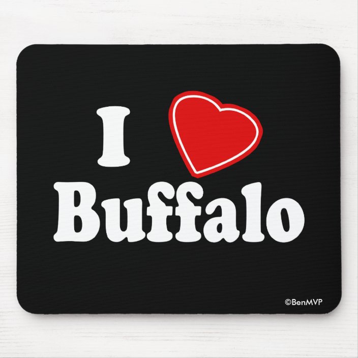 I Love Buffalo Mouse Pad