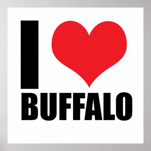 I love Buffalo Poster