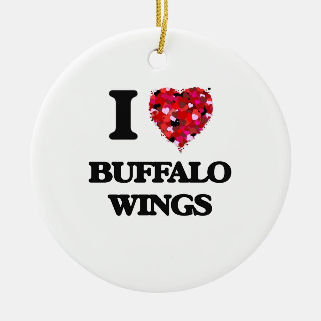 I love Buffalo Wings Ceramic Ornament (Front)