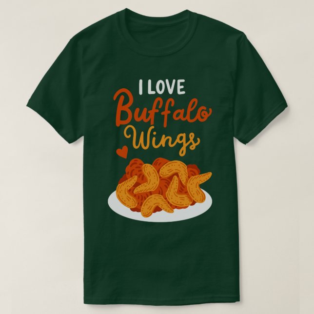 I Love Buffalo Wings T-Shirt (Design Front)