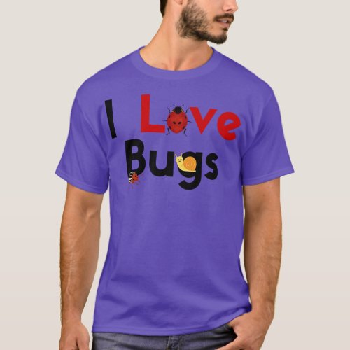I Love Bugs T_Shirt