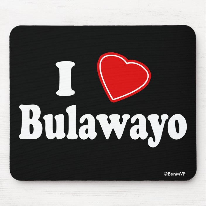 I Love Bulawayo Mousepad