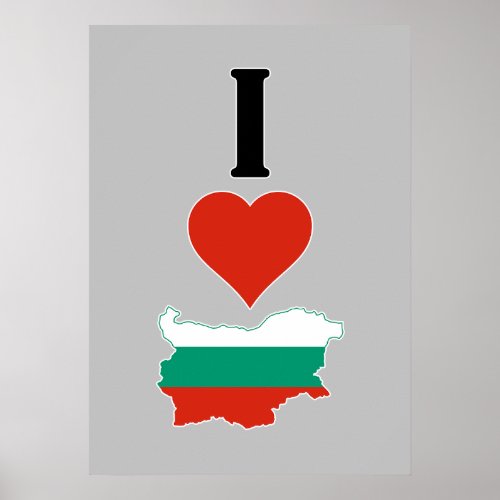 I Love Bulgaria Vertical I Heart Country Flag Map Poster