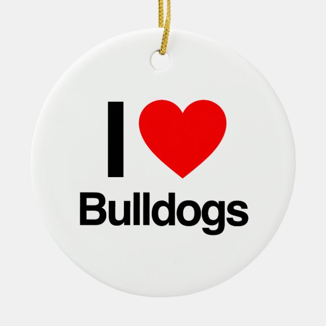 i love bulldogs ceramic ornament (Front)
