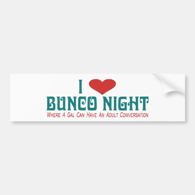 i love bunco night bumper sticker (Front)
