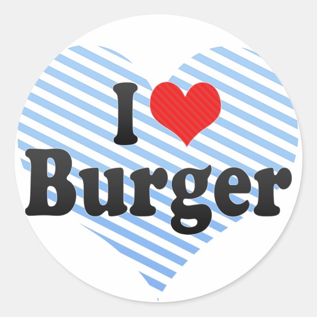 I Love Burger Classic Round Sticker (Front)
