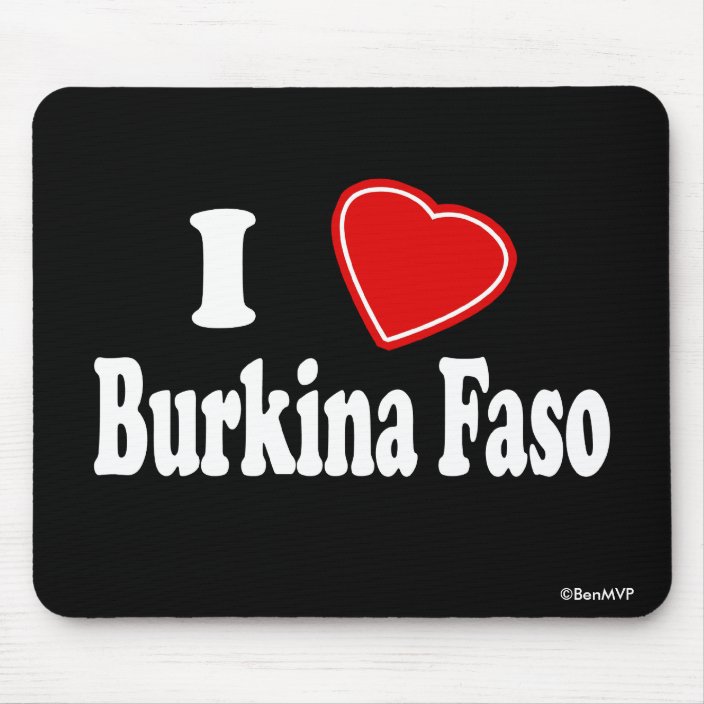 I Love Burkina Faso Mousepad