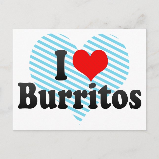I Love Burritos Postcard (Front)